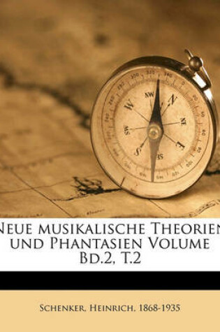 Cover of Neue Musikalische Theorien Und Phantasien Volume Bd.2, T.2