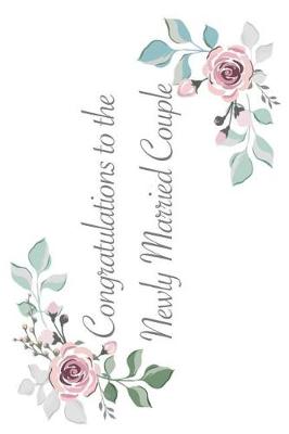 Book cover for Congratulations to the Newly Married Couple