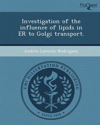 Book cover for Investigation of the Influence of Lipids in Er to Golgi Transport