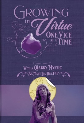 Book cover for Growing in Virtue One Vice at a Time