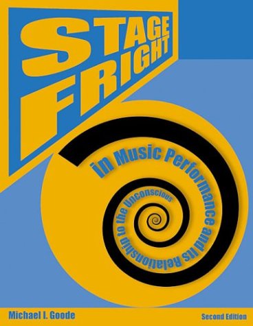 Book cover for Stage Fright in Music Performance and Its Relationship to the Unconscious