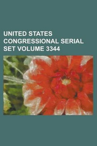 Cover of United States Congressional Serial Set Volume 3344