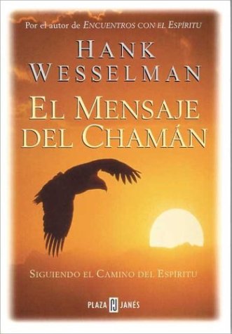 Book cover for El Mensaje del Chaman