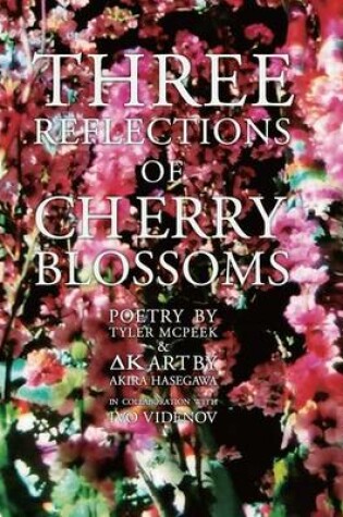Cover of Three reflections of Cherry Blossoms