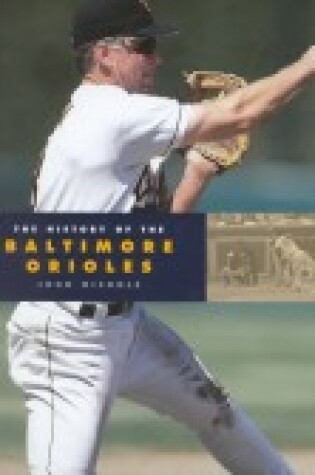 Cover of The History of the Baltimore Orioles