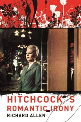 Cover of Hitchcock's Romantic Irony