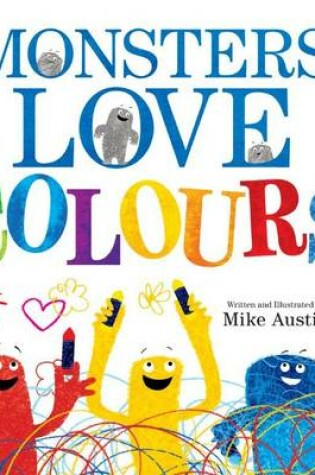 Cover of Monsters Love Colours