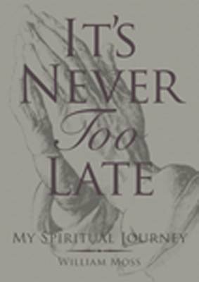 Cover of It's Never Too Late