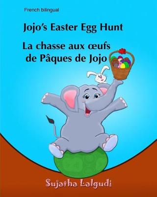 Cover of Jojo's Easter Egg Hunt. La chasse aux oufs de Paques De Jojo