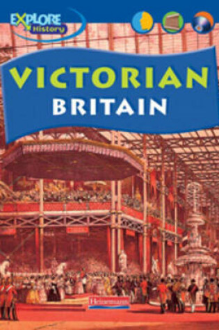 Cover of Explore History: Victorian Britain Paperback