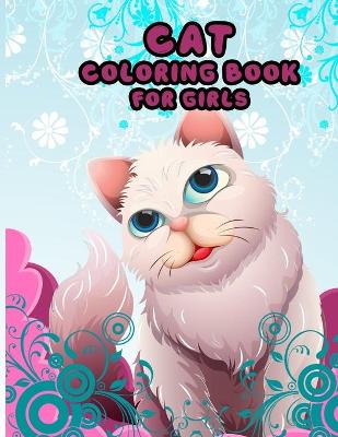 Book cover for Cat Coloring Book For Girls