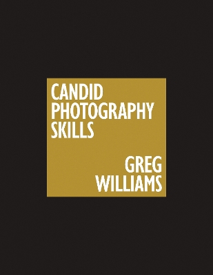 Book cover for The Greg Williams Candid Photography Skills Handbook
