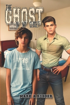 Book cover for The Ghost in My Closet