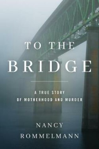 Cover of To the Bridge