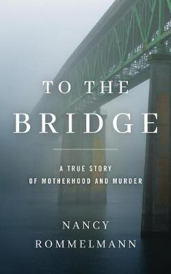 Book cover for To the Bridge