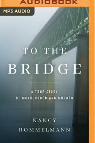 Cover of To the Bridge