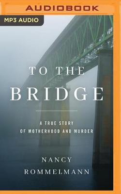 Book cover for To the Bridge