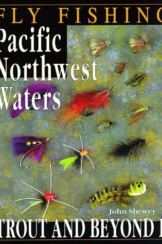 Cover of Fly Fishing Pacific Northwest Waters