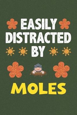 Book cover for Easily Distracted By Moles