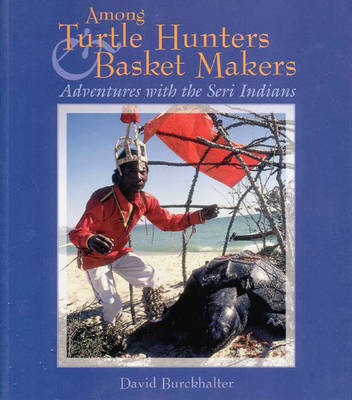 Book cover for Among Turtle Hunters & Basket Makers