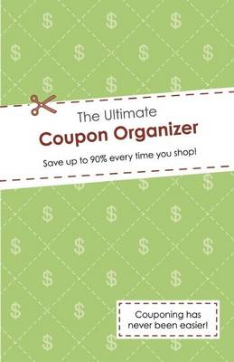 Book cover for The Ultimate Coupon Organizer