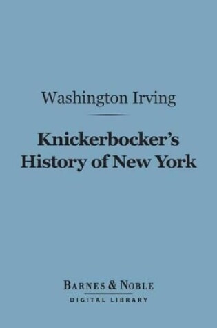 Cover of Knickerbocker's History of New York (Barnes & Noble Digital Library)