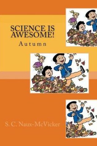 Cover of Science is Awesome! Autumn