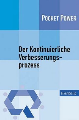 Cover of Der Kontinuierliche Verbesserungsprozess - Methoden Des Kvp Der Kontinuierliche Verbesserungsprozess - Methoden Des Kvp