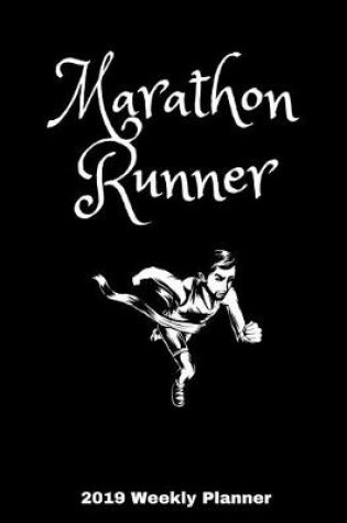 Cover of Marathon Runner 2019 Weekly Planner