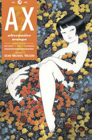 Cover of Ax Volume 1 A Collection Of Alternative Manga