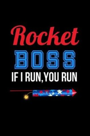 Cover of Rocket Boss If I Run, you Run
