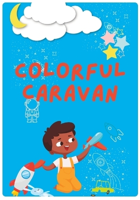 Book cover for colorful caravan