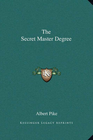 Cover of The Secret Master Degree