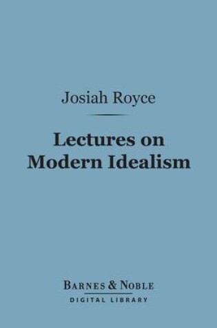Cover of Lectures on Modern Idealism (Barnes & Noble Digital Library)