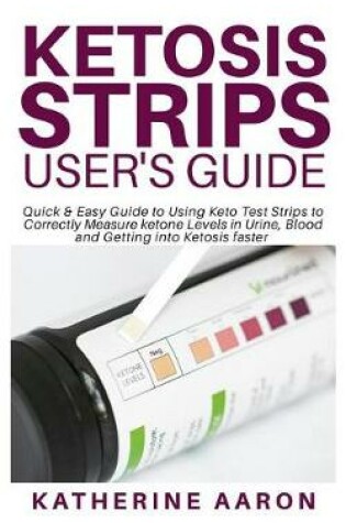 Cover of Ketosis Strips User's Guide