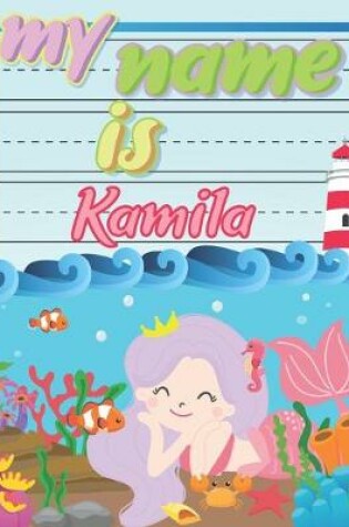 Cover of My Name is Kamila