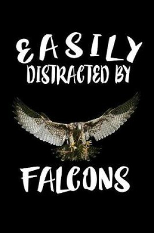 Cover of Easily Distracted By Falcons