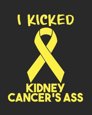 Book cover for I Kicked Kidney Cancer's Ass