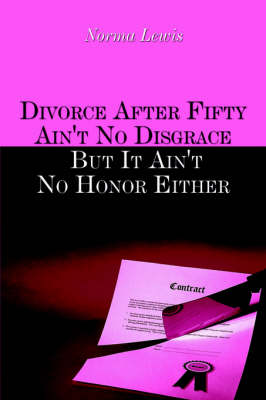 Book cover for Divorce After Fifty Ain't No Disgrace