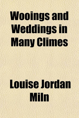 Book cover for Wooings and Weddings in Many Climes