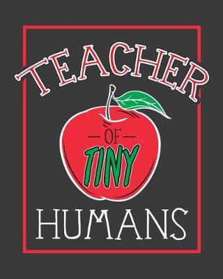 Book cover for Teacher of Tiny Humans