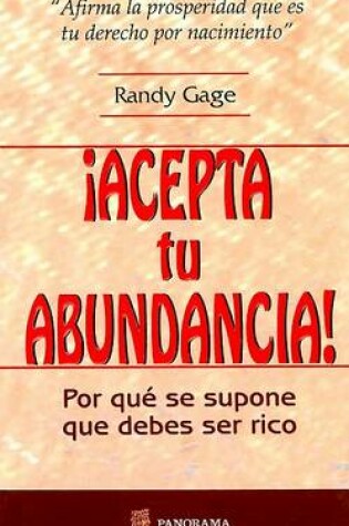 Cover of Acepta Tu Abundancia !