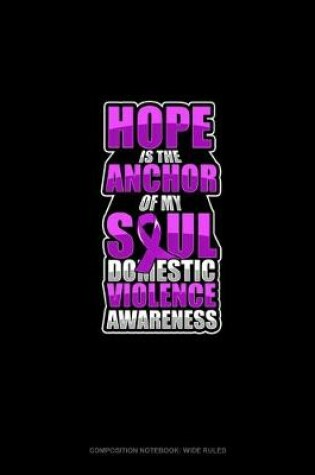 Cover of Hope Is The Anchor Of My Soul Domestic Violence Awareness