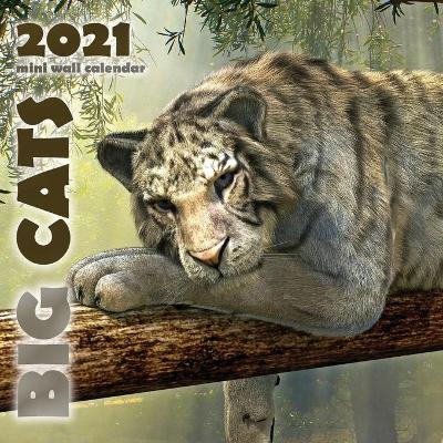 Cover of Big Cats 2021 Mini Wall Calendar