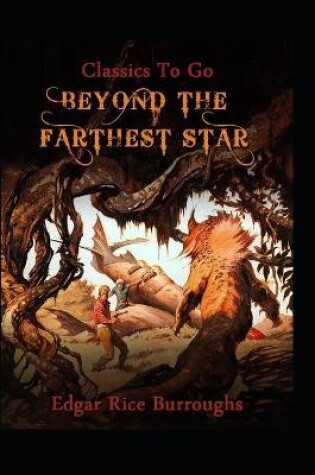 Cover of Beyond the Farthest StarBy Edgar Rice(Illustrated)