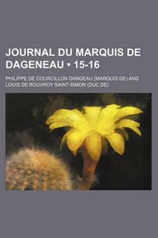 Cover of Journal Du Marquis de Dageneau (15-16)