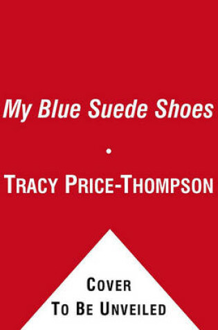 Cover of My Blue Suede Shoes