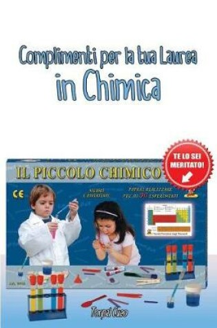 Cover of Complimenti Per La Tua Laurea in Chimica