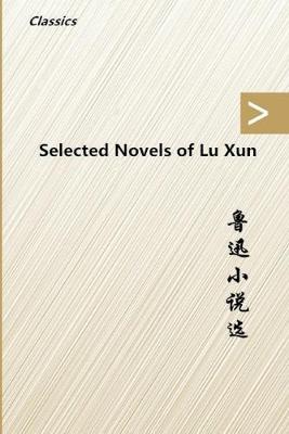 Book cover for Selected Novels of Lu Xun