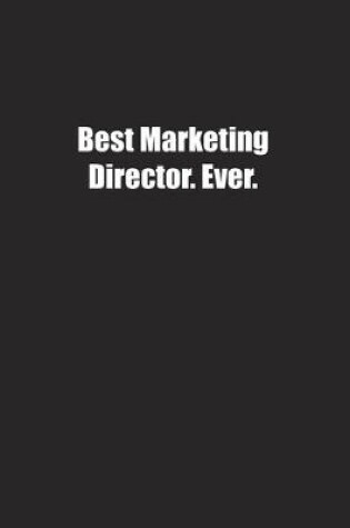 Cover of Best Marketing Director. Ever.